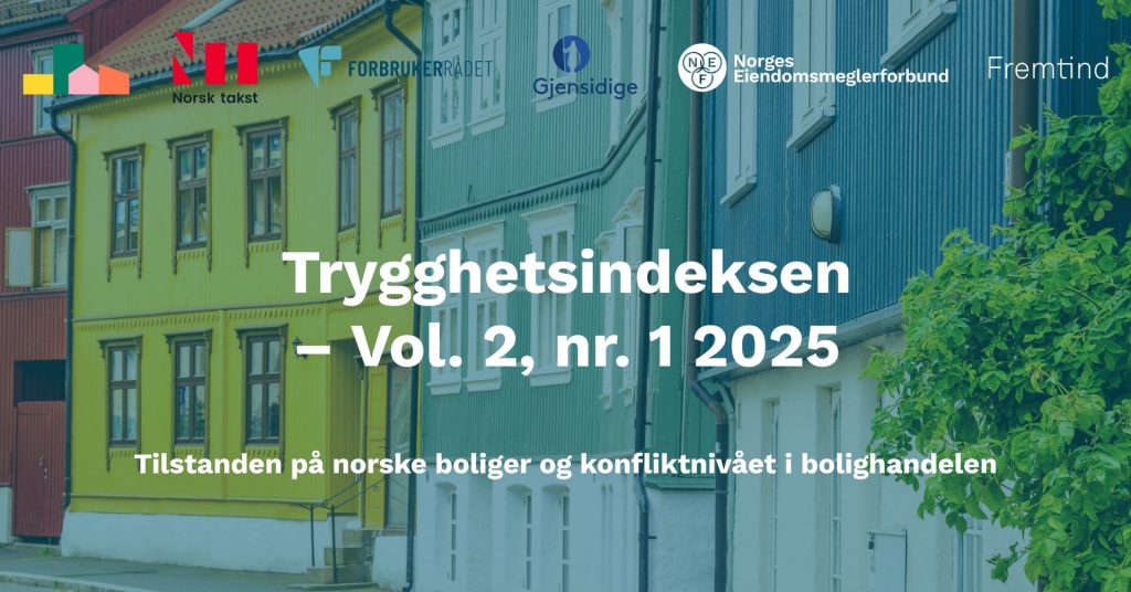 Hus i bakgrunnen og teksten "Trygghetsindeksen - Vol. 2, nr. 1 2025. Tilstanden på norske boliger og konfliktnivået i bolighandelen", samt logoene til Norges Eiendomsmeglerforbund, Norsk Takst, Forbrukerrådet, Huseierne.